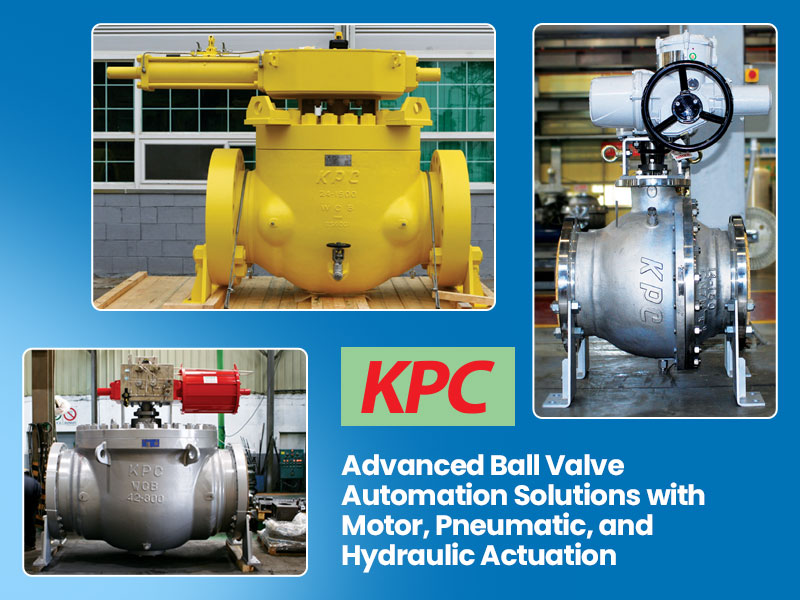 KPC: Advanced Ball Valve Automation Solutions with Motor, Pneumatic, and Hydraulic Actuation