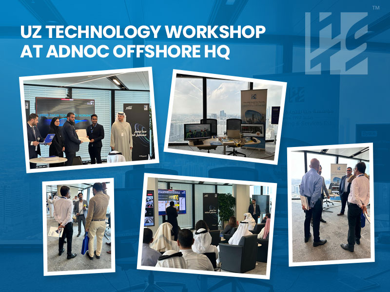 UZ Technology Workshop at ADNOC Offshore HQ